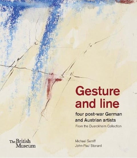 Gesture and line - four post-war German and Austrian artists from the Duerckheim Collection