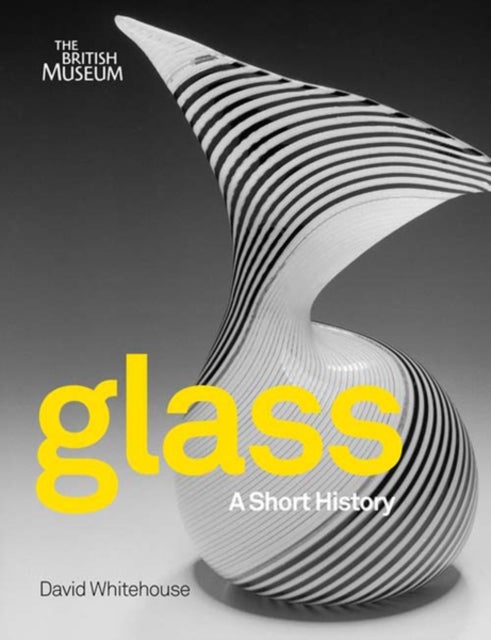 Glass - A Short History