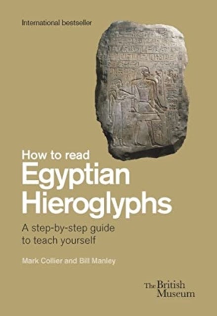 How To Read Egyptian Hieroglyphs - A step-by-step guide to teach yourself
