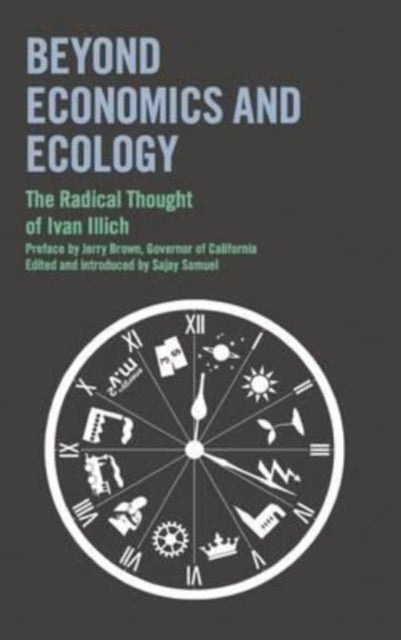 Beyond Economics and Ecology - The Radical Thought of Ivan Illich
