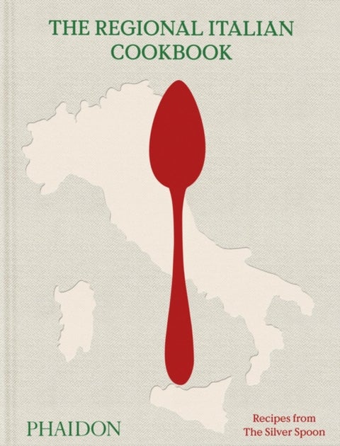 The Regional Italian Cookbook - Recipes from The Silver Spoon