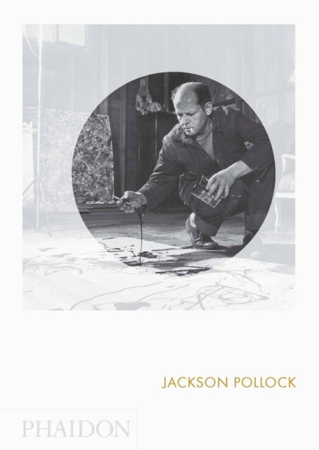 Jackson Pollock - Phaidon Focus
