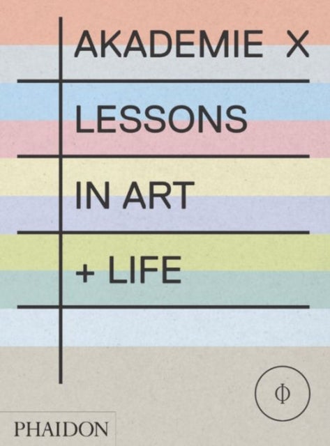 Akademie X av Marina Abramovic, Olafur Eliasson, Dan Graham, Studio Raqs Media Collective