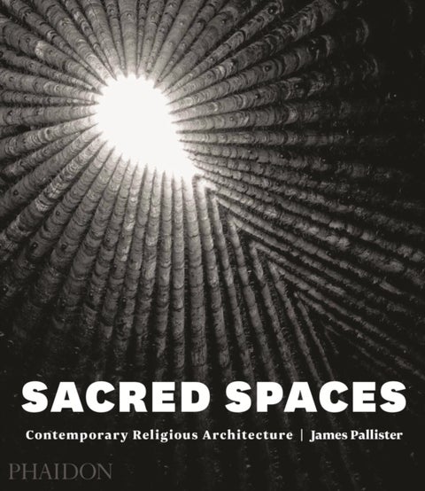 Sacred Spaces - Contemporary Religious Architecture