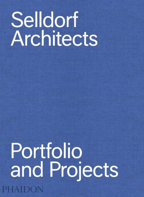 Selldorf Architects - Portfolio and Projects