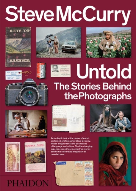 Steve McCurry Untold - The Stories Behind the Photographs