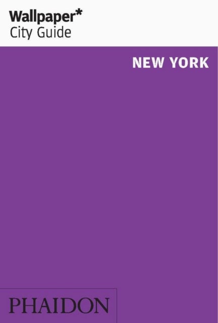 Wallpaper* City Guide New York av Wallpaper*