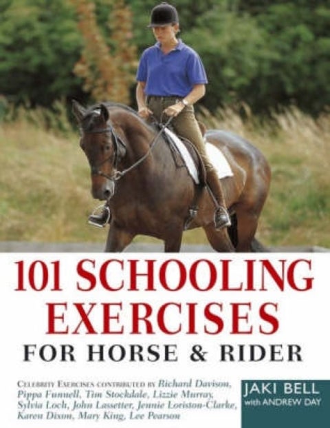 101 Schooling Exercises - For Horse and Rider