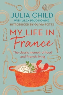 Bilde av My Life In France Av Julia Child