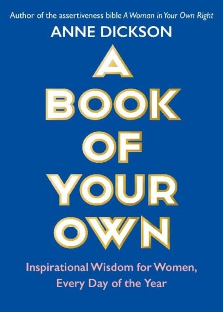 A Book of Your Own - Inspirational Wisdom for Women, Every Day of the Year