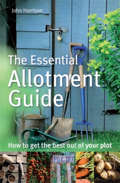 Bilde av The Essential Allotment Guide Av John Harrison
