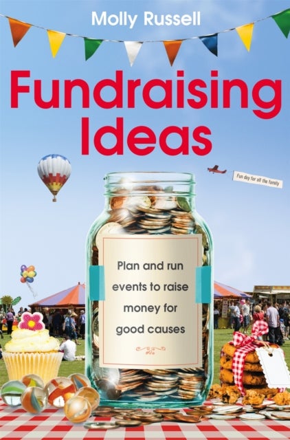 Fundraising Ideas - Plan and run events to raise money for good causes