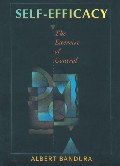 Self Efficacy - The Exercise of Control