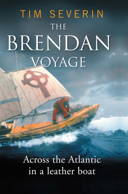 The Brendan Voyage - Across the Atlantic in a leather boat