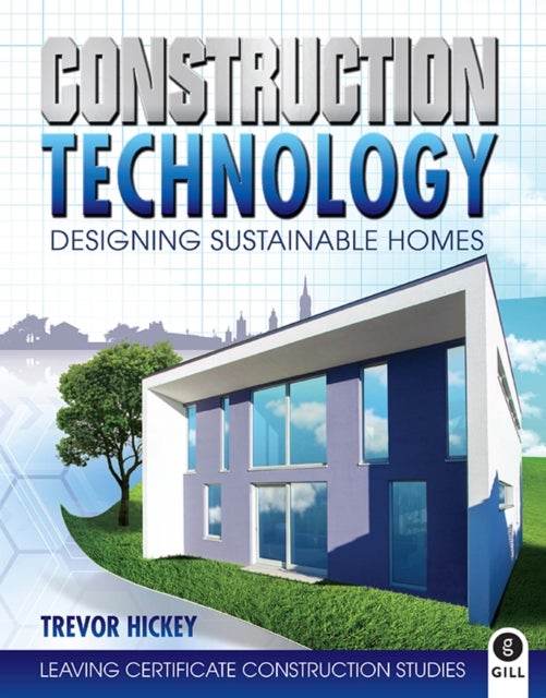 Construction Technology - Designing Sustainable Homes