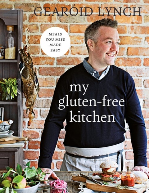 My Gluten-free Kitchen - Meals You Miss Made Easy