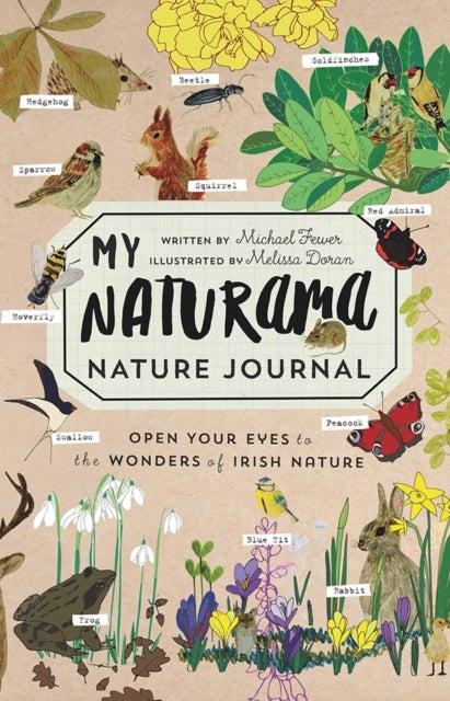 My Naturama Nature Journal - Open Your Eyes to the Wonders of Irish Nature