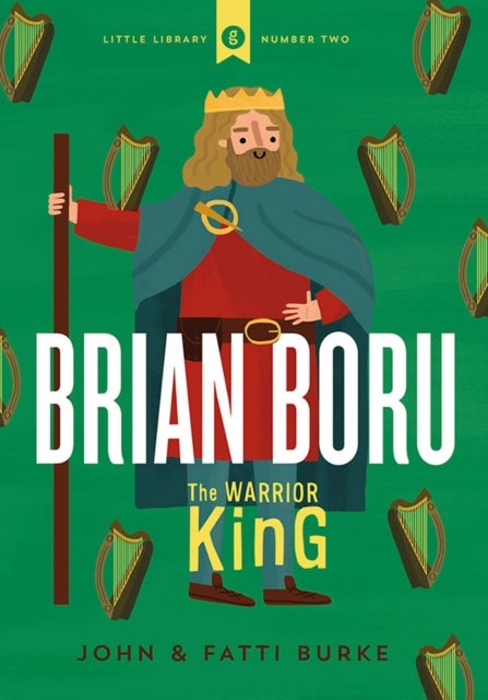 Brian Boru: Warrior King - Little Library 2