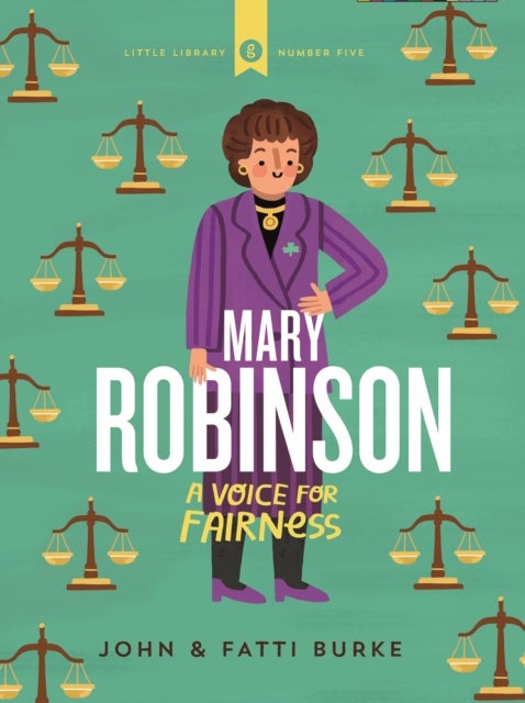 Bilde av Mary Robinson: A Voice For Fairness Av John Burke, Kathi Burke