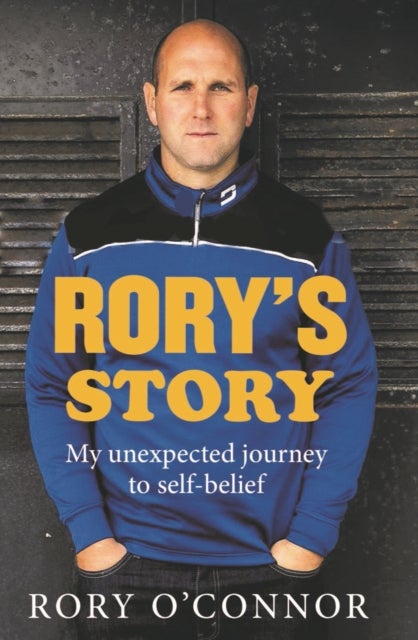 Rory's Story - My Unexpected Journey to Self Belief