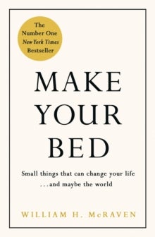 Make Your Bed - Small things that can change your life... and mayb