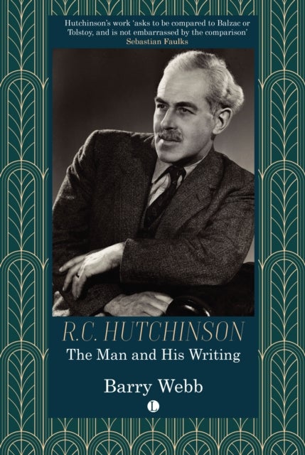 R.C. Hutchinson - The Man and His Writing