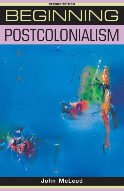 Bilde av Beginning Postcolonialism Av John Mcleod