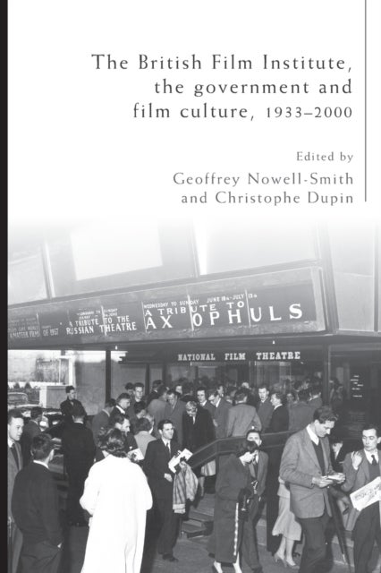 Bilde av The British Film Institute, The Government And Film Culture, 1933¿2000