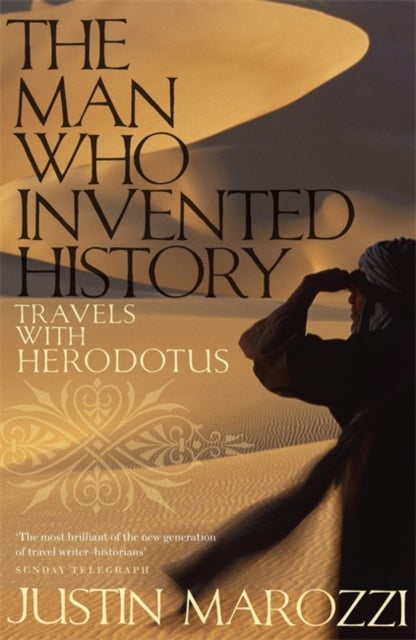 The Man Who Invented History - Travels with Herodotus