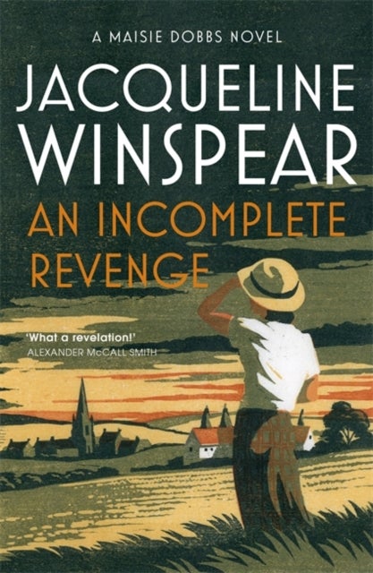 An Incomplete Revenge - Maisie Dobbs Mystery 5