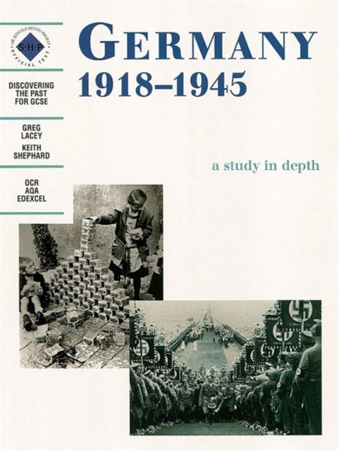 Bilde av Germany 1918-1945: A Depth Study Av Greg Lacey, Keith Shepherd