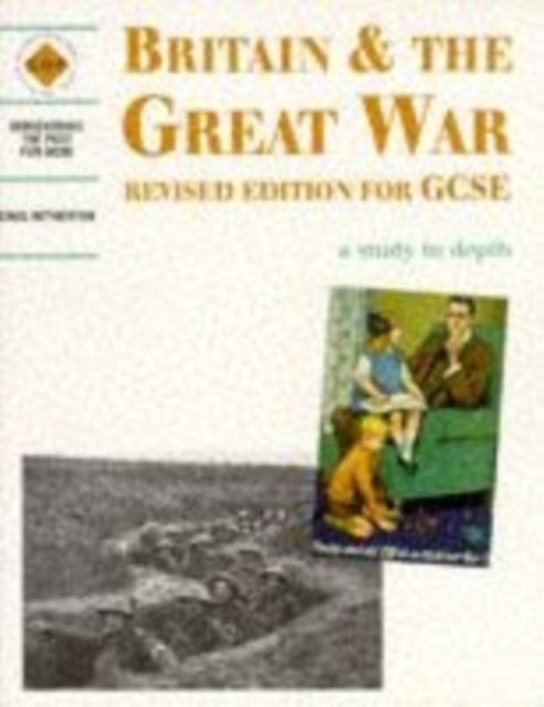 Bilde av Britain And The Great War: A Depth Study Av Greg Hetherton