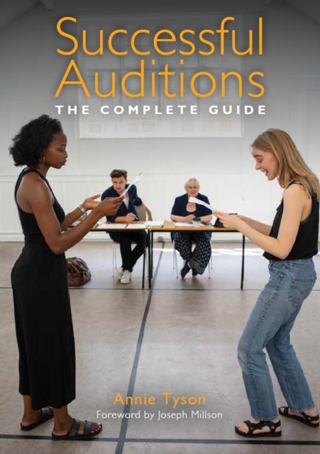 Successful Auditions - The Complete Guide
