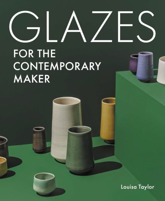 Bilde av Glazes For The Contemporary Maker Av Louisa Taylor