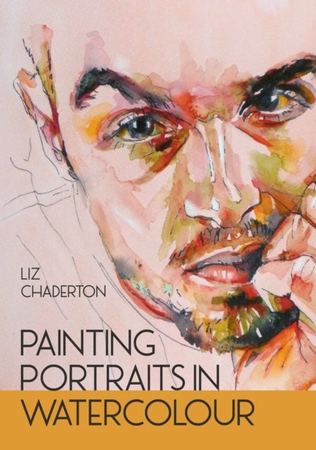 Bilde av Painting Portraits In Watercolour Av Liz Chaderton
