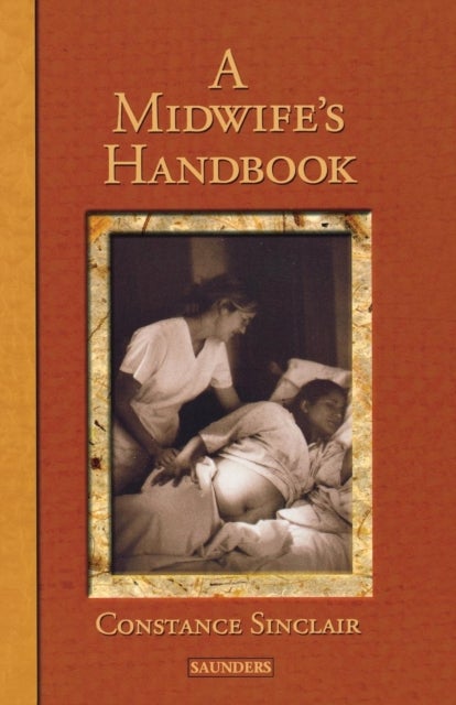 Bilde av A Midwife&#039;s Handbook Av Constance (nurse-midwife Kaiser Permanente Medical Center Sinclair, Nurse-midwifery Program Kaiser Permanente Santa Rosa