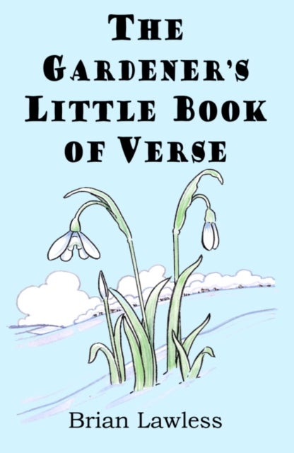Bilde av The Gardener&#039;s Little Book Of Verse Av Brian Lawless