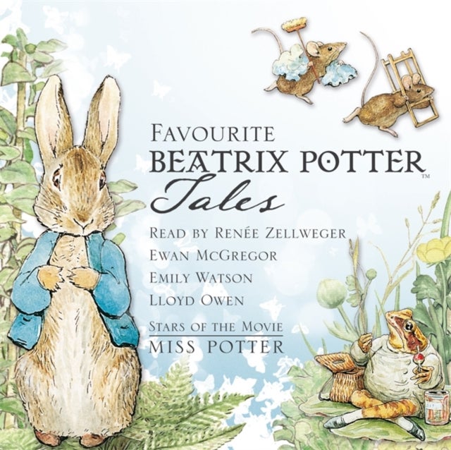 Favourite Beatrix Potter Tales - Read by stars of the movie Miss Potter