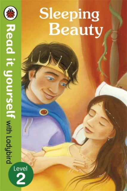 Sleeping Beauty - Read it yourself with Ladybird - Level 2