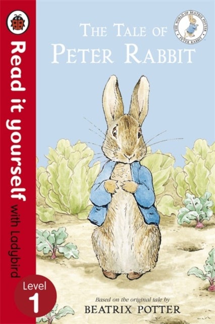 The Tale of Peter Rabbit - Read It Yourself with Ladybird - Level 1