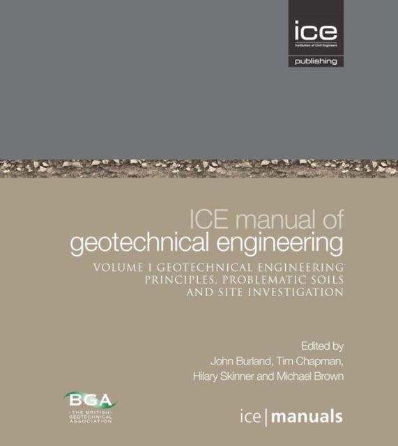 Bilde av Ice Manual Of Geotechnical Engineering Vol 1 Av John B. Burland, Tim J.p. Chapman, Hilary Skinner, Michael J. Brown