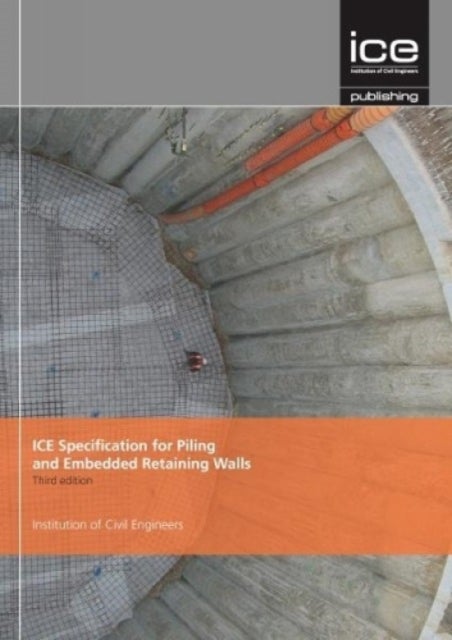 Bilde av Ice Specification For Piling And Embedded Retaining Walls Av Institution Of Civil Engineers