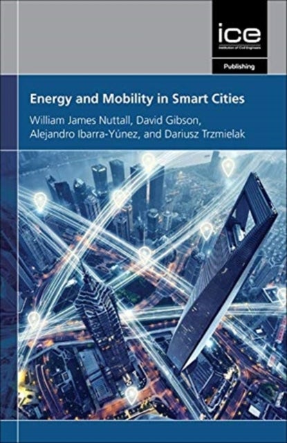 Energy and Mobility in Smart Cities - Global perspectives on urban innovation