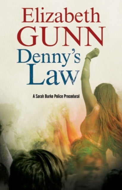 Denny's Law - A Sarah Burke Police Procedural