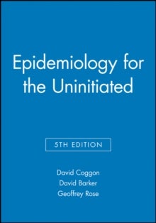 Epidemiology for the Uninitiated