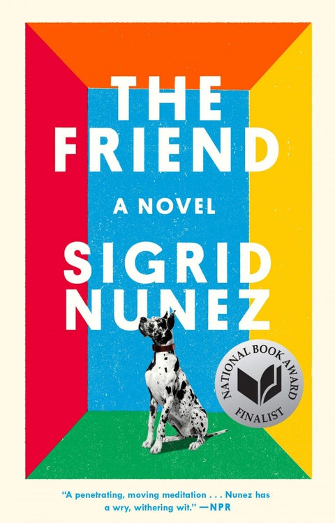 The Friend. A Novel