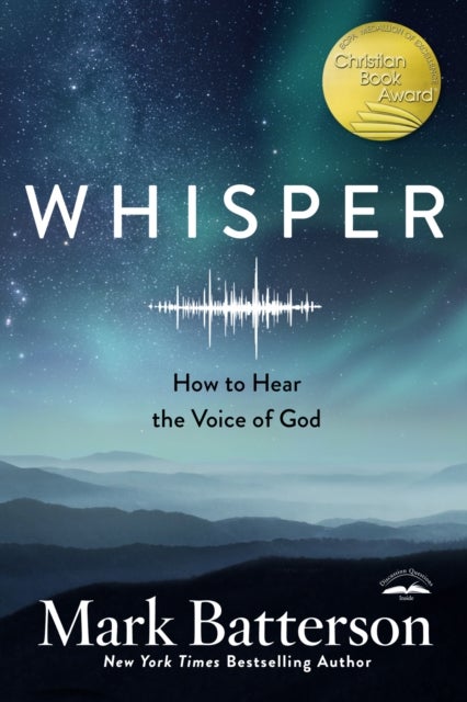 Bilde av Whisper: How To Hear The Voice Of God Av Mark Batterson
