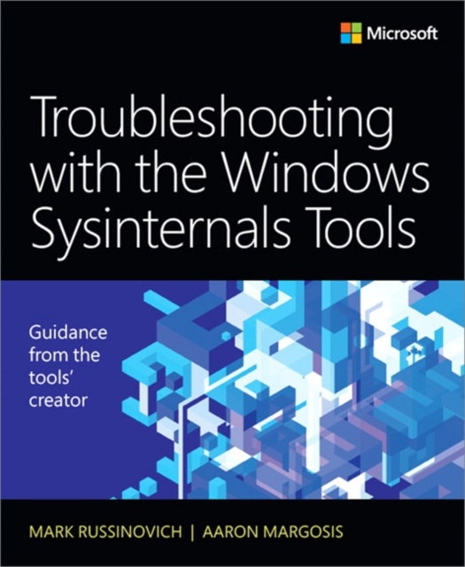 Bilde av Troubleshooting With The Windows Sysinternals Tools Av Mark Russinovich, Aaron Margosis