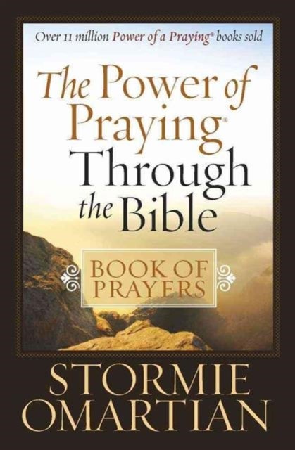 Bilde av The Power Of Praying Through The Bible Book Of Prayers Av Stormie Omartian