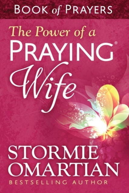 Bilde av The Power Of A Praying Wife Book Of Prayers Av Stormie Omartian